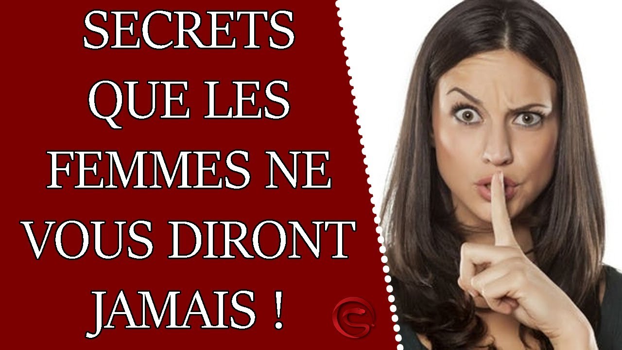 Les Secrets Que Les Femmes Ne Vous Diront Jamais Coaching S Duction