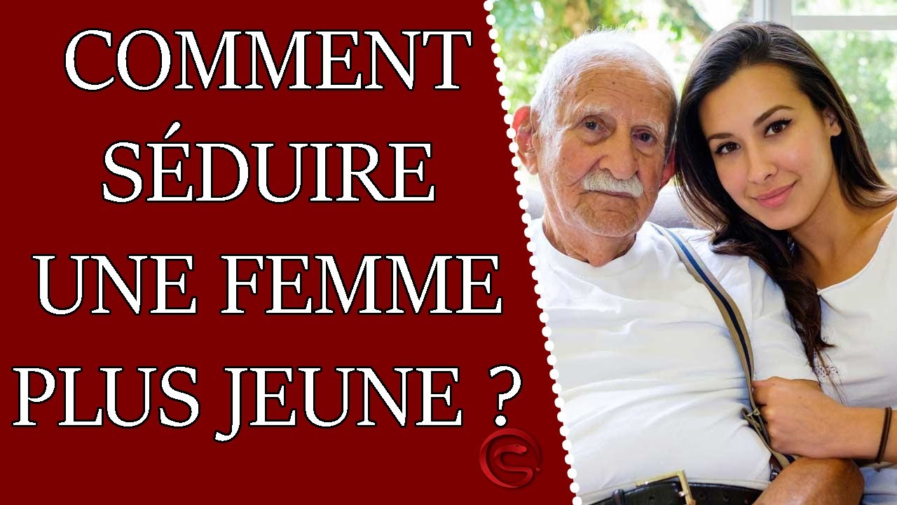 Comment S Duire Une Femme Plus Jeune Que Soi Coaching S Duction