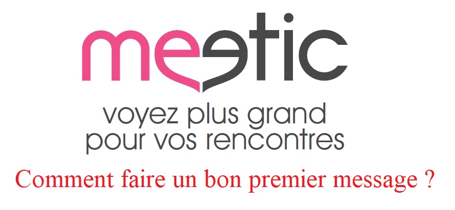 Premier message Meetic : comment avoir plus réponses ? - Coaching Séduction