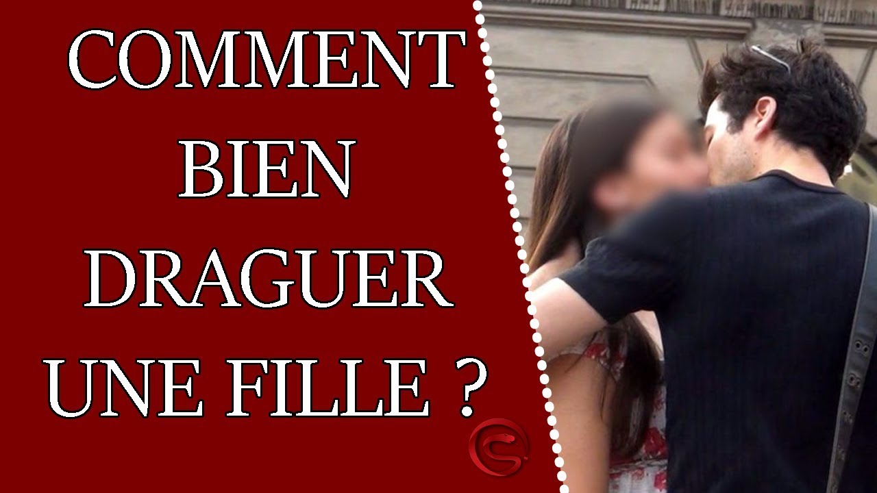 Comment Bien Draguer Une Fille Méthode Davenue Séduction Coaching Séduction 8583