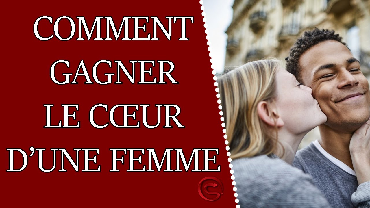 Comment Gagner Le Coeur D'une Femme A Distance