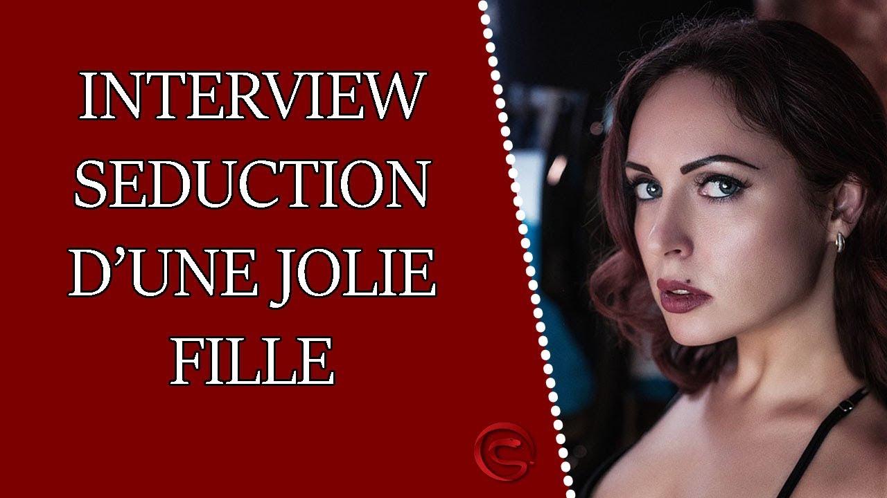 Interview Séduction Dune Jolie Fille Coaching Séduction